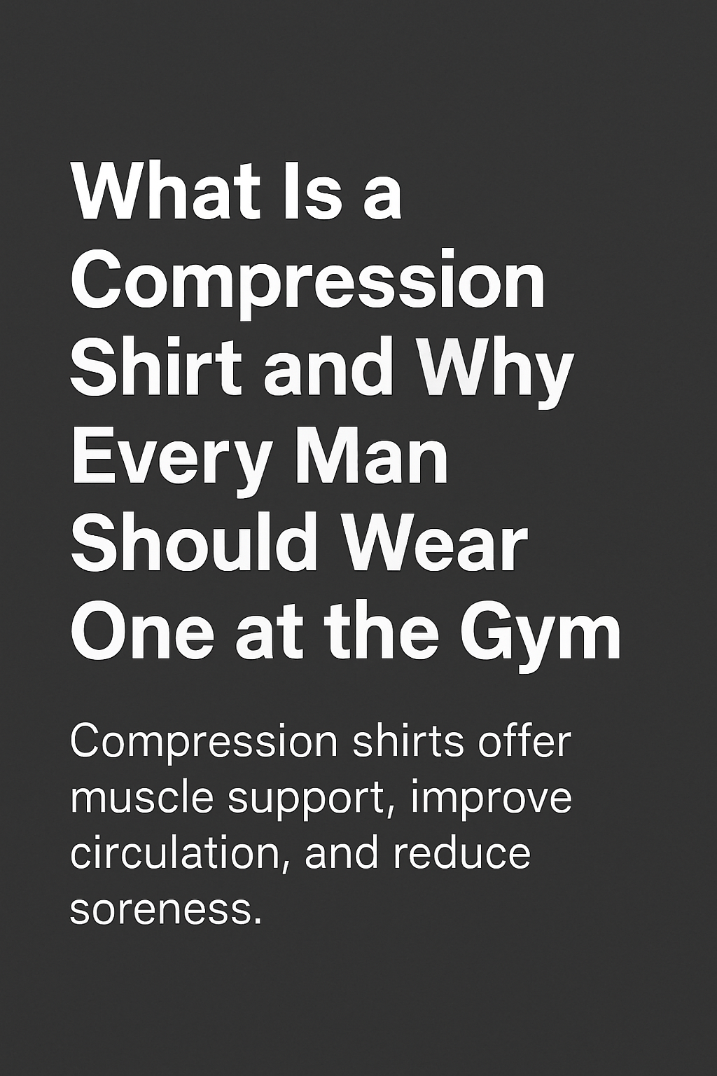 Slim fit compression undershirt